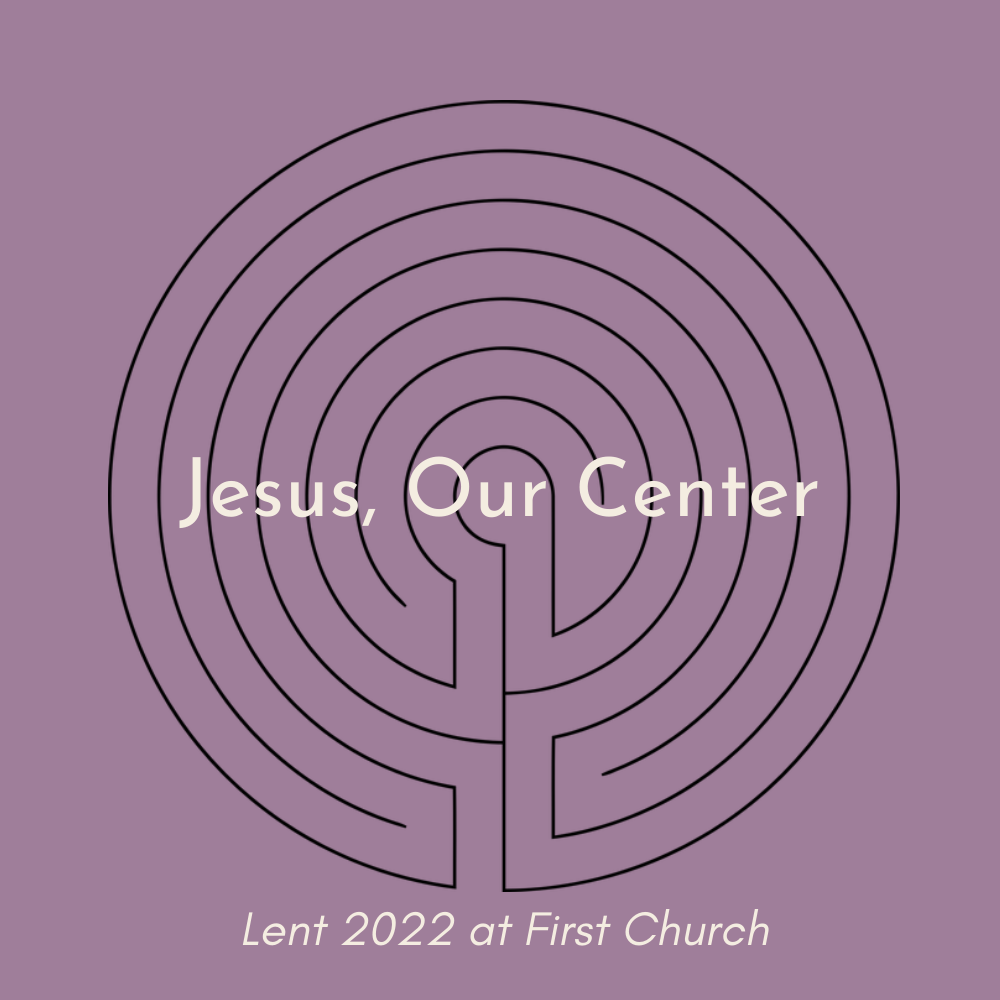Lent 2022 Jesus Our Center, document